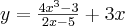  y= \frac {4 x^{3}-3 }{2x-5}+3x 